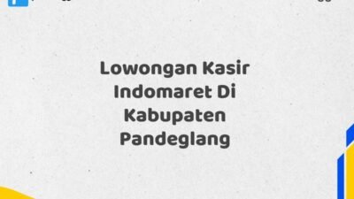 Lowongan Kasir Indomaret Di Kabupaten Pandeglang