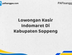 Lowongan Kasir Indomaret Di Kabupaten Soppeng Maret Tahun 2025 (Lamar Sekarang)