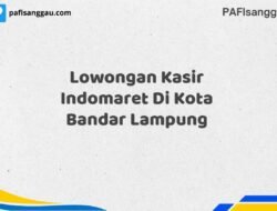 Lowongan Kasir Indomaret Di Kota Bandar Lampung Maret Tahun 2025 (Apply Now)