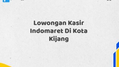 Lowongan Kasir Indomaret Di Kota Kijang