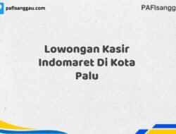 Lowongan Kasir Indomaret Di Kota Palu Maret Tahun 2025 (Cek Sekarang)