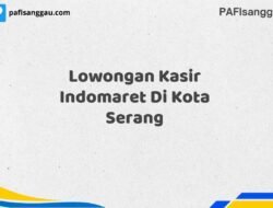Lowongan Kasir Indomaret Di Kota Serang Maret Tahun 2025 (Segera)