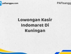 Lowongan Kasir Indomaret Di Kuningan Tahun 2025 (Jangan Menunggu, Daftar Segera)