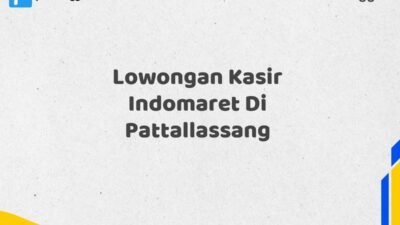 Lowongan Kasir Indomaret Di Pattallassang