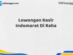 Lowongan Kasir Indomaret Di Raha Tahun 2025 (Ayo Segera Daftar)