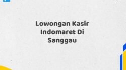 Lowongan Kasir Indomaret Di Sanggau