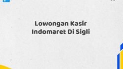 Lowongan Kasir Indomaret Di Sigli