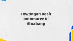 Lowongan Kasir Indomaret Di Sinabang