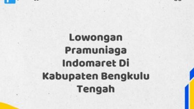 Lowongan Pramuniaga Indomaret Di Kabupaten Bengkulu Tengah