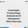 Lowongan Pramuniaga Indomaret Di Kabupaten Dharmasraya Maret Tahun 2025