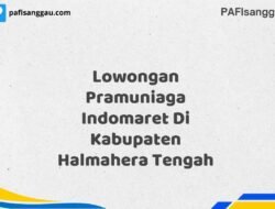 Lowongan Pramuniaga Indomaret Di Kabupaten Halmahera Tengah Tahun 2025 (Yang Wajib Anda Ketahui)