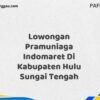 Lowongan Pramuniaga Indomaret Di Kabupaten Hulu Sungai Tengah Maret Tahun 2025 (Lamar Sekarang)