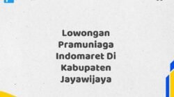 Lowongan Pramuniaga Indomaret Di Kabupaten Jayawijaya