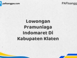 Lowongan Pramuniaga Indomaret Di Kabupaten Klaten Tahun 2025 (Lamar Sebelum Slot Penuh)