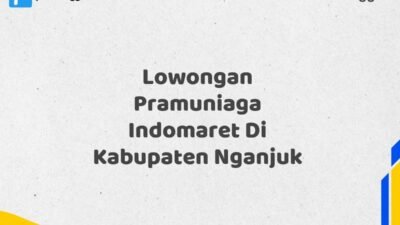 Lowongan Pramuniaga Indomaret Di Kabupaten Nganjuk