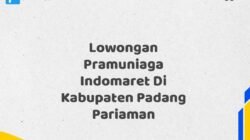 Lowongan Pramuniaga Indomaret Di Kabupaten Padang Pariaman
