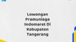 Lowongan Pramuniaga Indomaret Di Kabupaten Tangerang