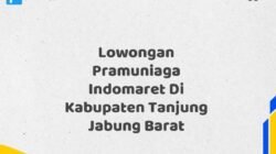 Lowongan Pramuniaga Indomaret Di Kabupaten Tanjung Jabung Barat