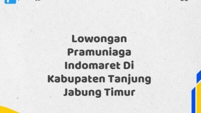 Lowongan Pramuniaga Indomaret Di Kabupaten Tanjung Jabung Timur