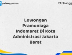 Lowongan Pramuniaga Indomaret Di Kota Administrasi Jakarta Barat Maret Tahun 2025 (Segera)