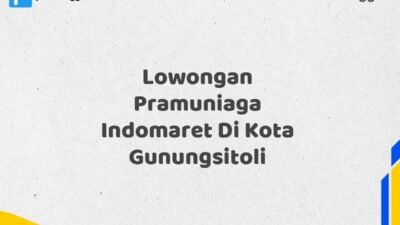 Lowongan Pramuniaga Indomaret Di Kota Gunungsitoli