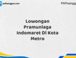 Lowongan Pramuniaga Indomaret Di Kota Metro Tahun 2025 (Pendaftaran Dibuka Sekarang)