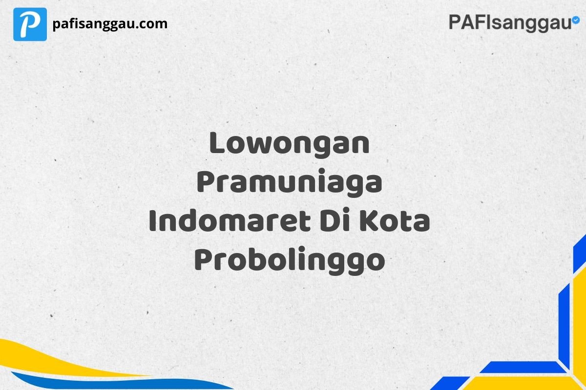 Lowongan Pramuniaga Indomaret Di Kota Probolinggo