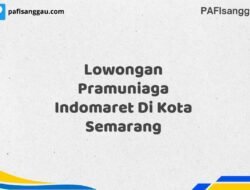 Lowongan Pramuniaga Indomaret Di Kota Semarang Maret Tahun 2025 (Segera)