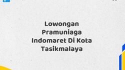 Lowongan Pramuniaga Indomaret Di Kota Tasikmalaya