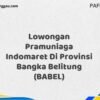Lowongan Pramuniaga Indomaret Di Provinsi Bangka Maret Tahun 2025 (Lamar Sekarang)