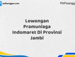 Lowongan Pramuniaga Indomaret Di Provinsi Jambi Tahun 2025 (Tunggu Apa Lagi? Daftar Sekarang!)