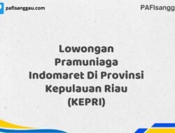 Lowongan Pramuniaga Indomaret Di Provinsi Kepulauan Riau (KEPRI) Tahun 2025 (Jangan Sampai Kehabisan)