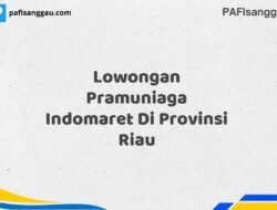 Lowongan Pramuniaga Indomaret Di Provinsi Riau Maret Tahun 2025 (Apply Now)