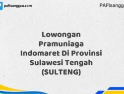 Lowongan Pramuniaga Indomaret Di Provinsi Sulawesi Tengah (SULTENG) Tahun 2025 (Jangan Sampai Kehabisan, Daftar Sekarang)