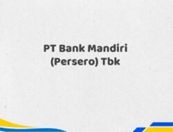 PT Bank Mandiri (Persero) Tbk Tahun 2025 Lengkap Paling Update
