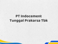 PT Indocement Tunggal Prakarsa Tbk Tahun 2025 Resmi Semua Posisi
