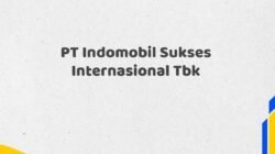 PT Indomobil Sukses Internasional Tbk Tahun 2025 Resmi Data Akurat