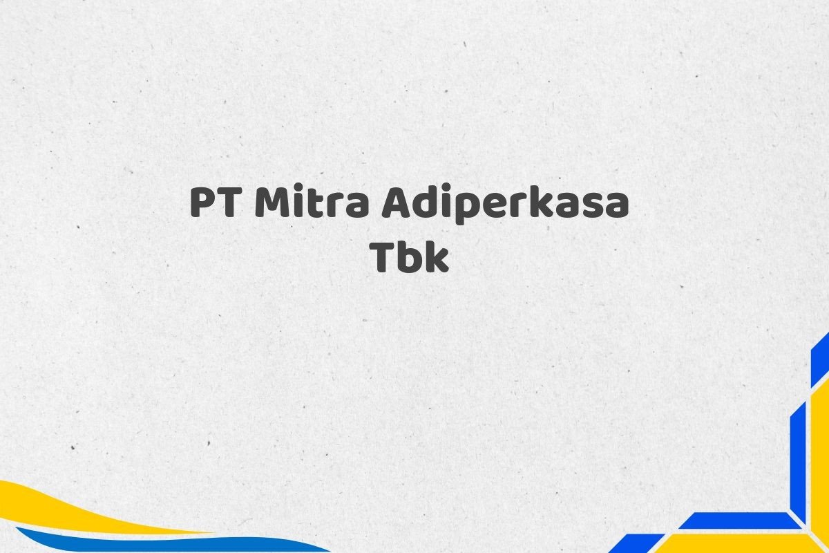 PT Mitra Adiperkasa Tbk
