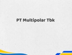 PT Multipolar Tbk Tahun 2025 Update Fakta Terbaru