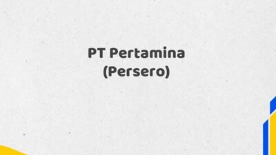 PT Pertamina (Persero) Tahun 2025 Terbaru Terkonfirmasi