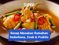 Resep Rumahan Anti Gagal 5 Menu Lezat Ekonomis!