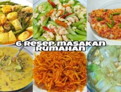Resep Masakan Rumahan Anti Gagal Enak Mudah Hemat!