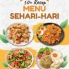 10 Resep Masakan Seharihari Anti Ribet! Menu Harian Praktis Lezat