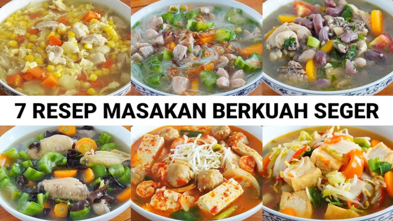 Resep Masakan Berkuah Anti Gagal 10 Menu Lezat Sehat!
