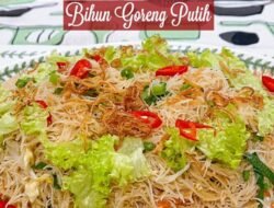 Resep Bihun Anti Gagal Enak Mudah Super Cepat!