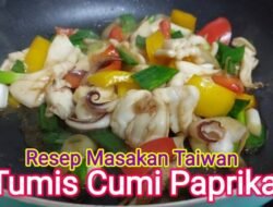 Resep CumiCumi Anti Gagal 3 Rasa Lezat Bikin Nagih!