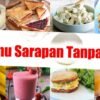 Resep Sarapan Cepat Sehat Bikin Nagih!