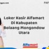Loker Kasir Alfamart Di Kabupaten Bolaang Mongondow Utara Tahun 2025 (Ambil Kesempatan, Daftar Sekarang)
