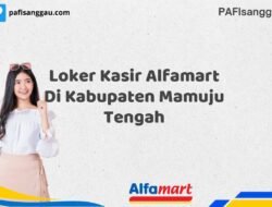 Loker Kasir Alfamart Di Kabupaten Mamuju Tengah Tahun 2025 (Segera Lamar Sebelum Terlambat)