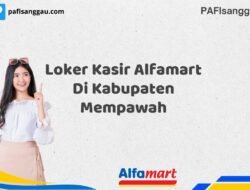 Loker Kasir Alfamart Di Kabupaten Mempawah Tahun 2025 (Apply Now)